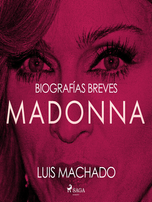 Title details for Biografías breves--Madonna by Luis Machado - Available